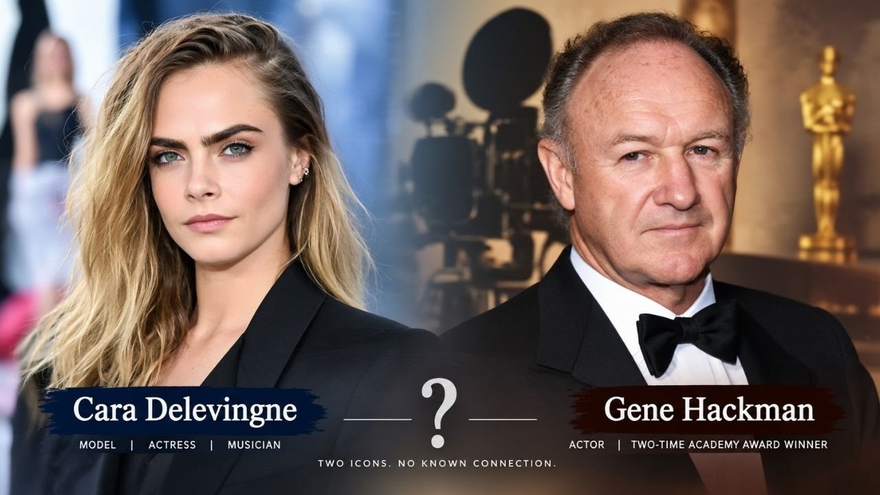cara delevingne and gene hackman