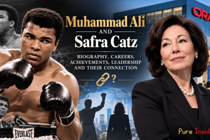 Muhammad Ali and Safra Catz: Biography, Careers, Achievements, Leadership and Their Connection