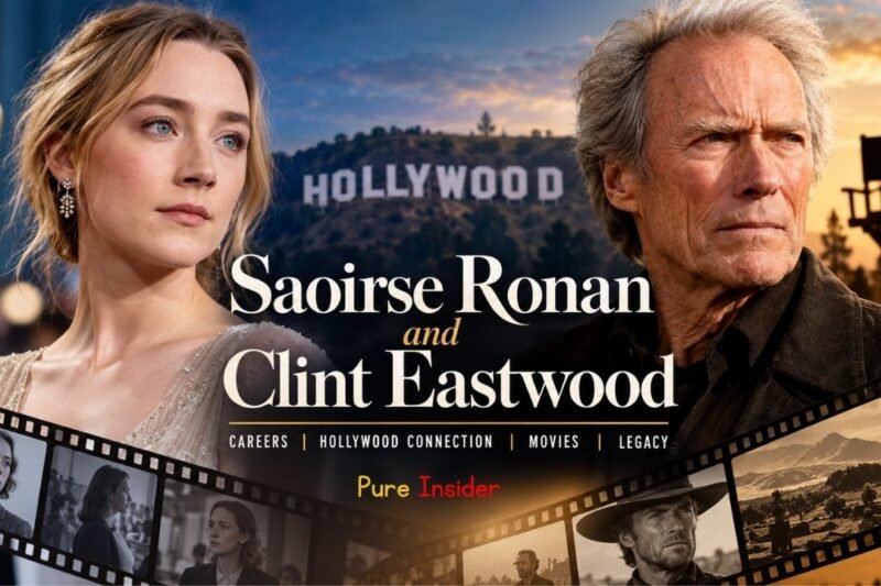 Saoirse Ronan and Clint Eastwood: Careers, Hollywood Connection, Movies and Legacy